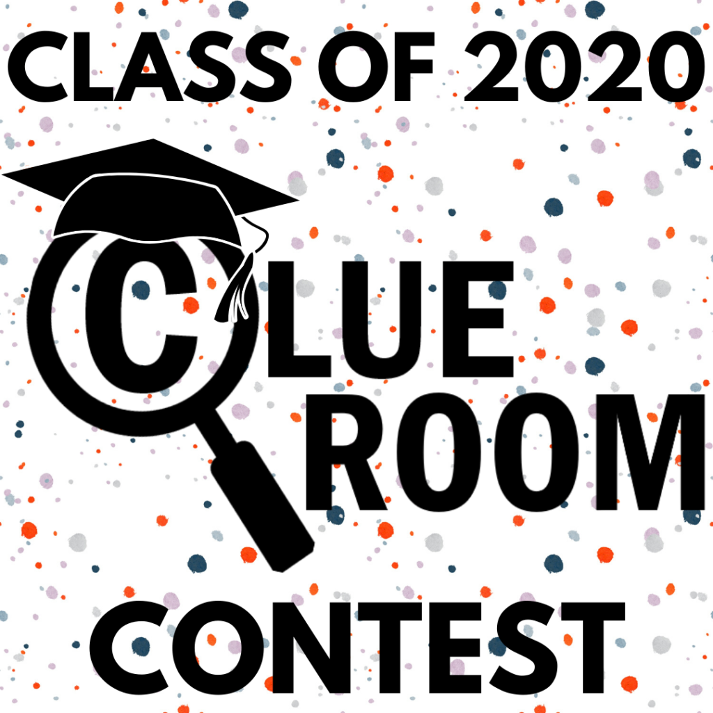 The Clue Room Class of 2020 Contest