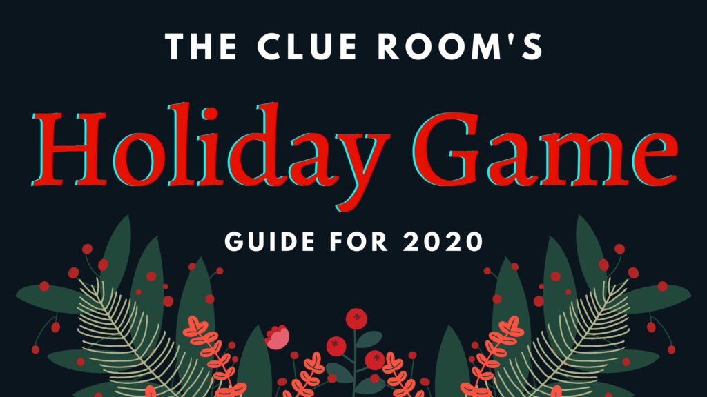 The Clue Room's Holiday Game Guide for 2020