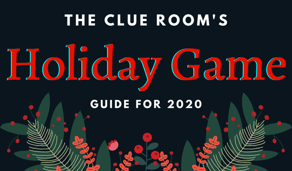 The Clue Room's Holiday Game Guide 2020